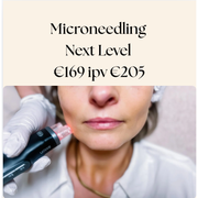 BIRTHDAY DEAL FACIAL: Microneedling Next Level €169 ipv €205